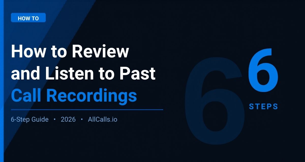How to review and listen to past insurance call recordings for sales training