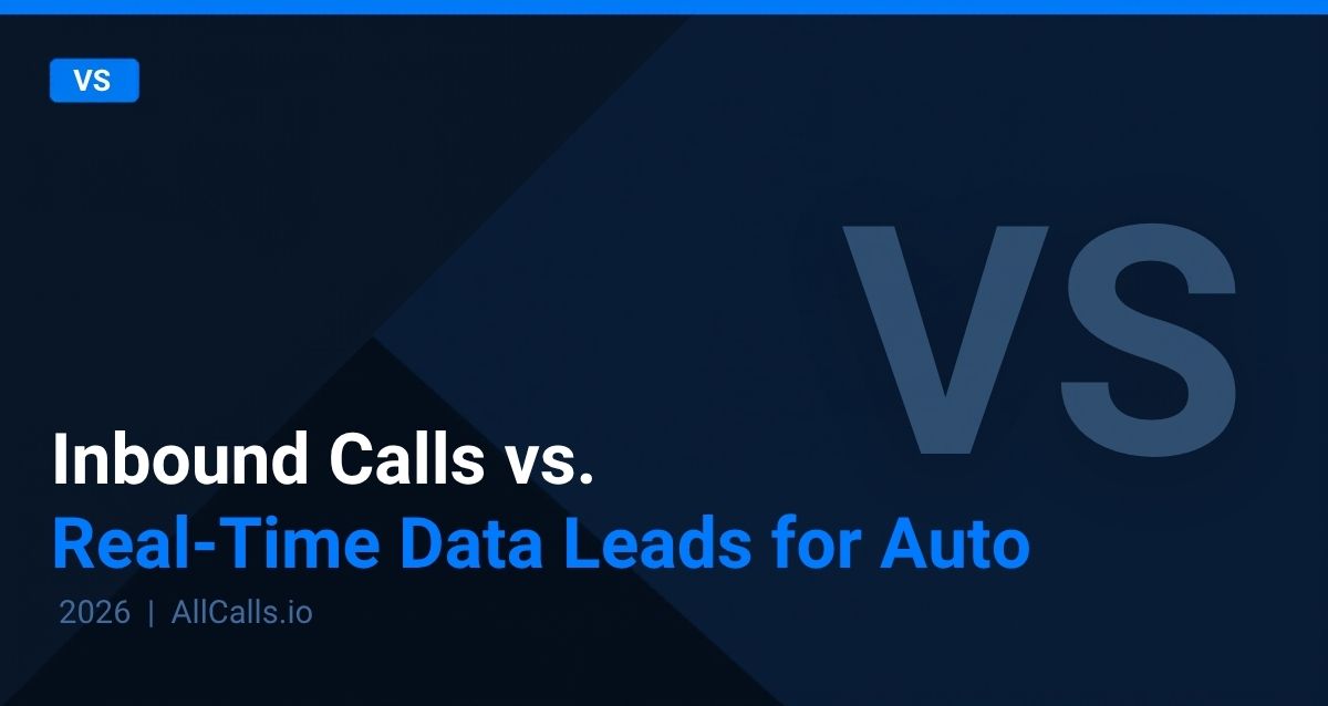 Inbound calls vs Facebook lead forms which lead type is better for auto insurance 2026