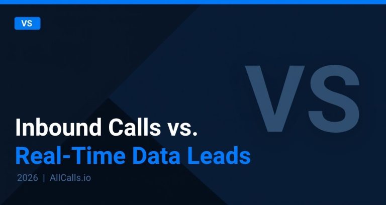 Inbound calls vs real-time data leads which is better for insurance conversions 2026